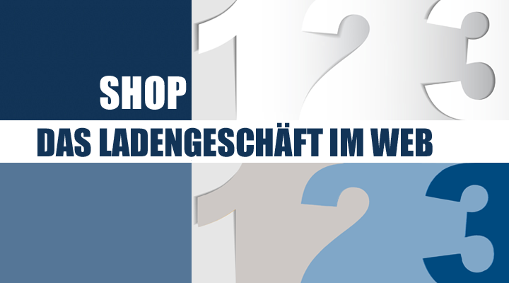 Der Online-Shop - Das Ladengeschäft im Internet